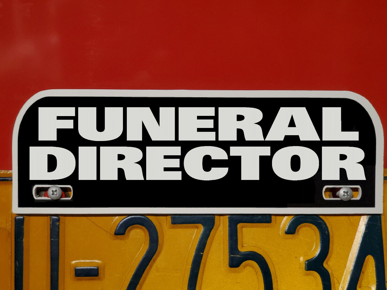 FUNERAL DIRECTOR License Plate Topper – License Plate Frame