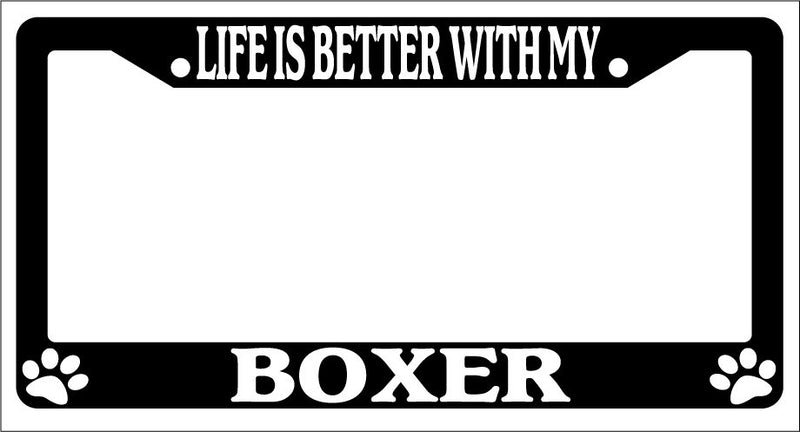 Black License Plate Frame Life Is Better With My Boxer Auto Accessory 308  Mod-GRAPH9856236-1499