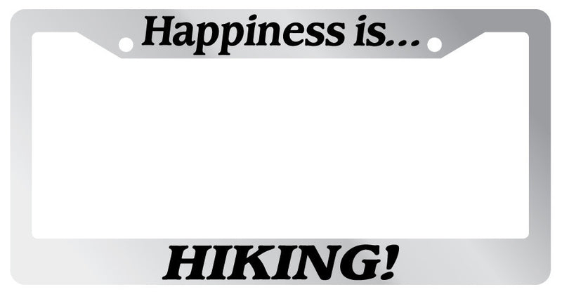 Chrome License plate frame Happiness is Hiking! 853  Mod-GRAPH9856236-1239