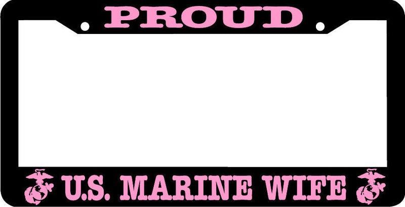 Proud US Marine WIFE License Plate Frame