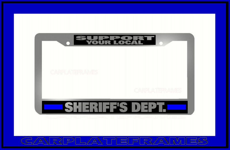 CHROME PLASTIC SUPPORT LOCAL SHERIFF&