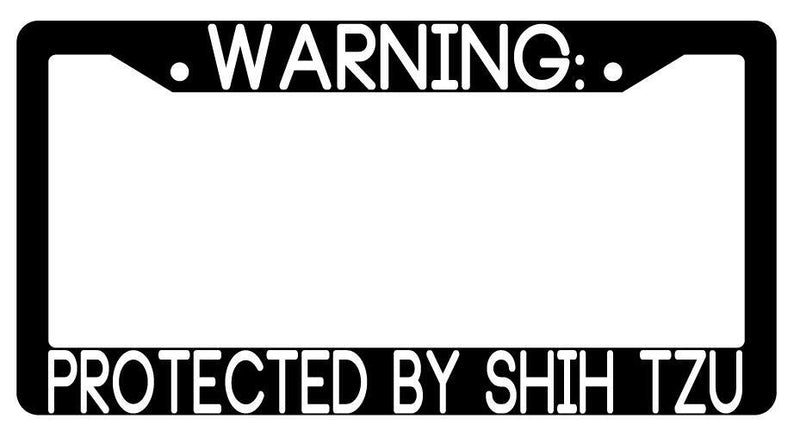 Warning Protected By Shih Tzu Black Plastic License Plate Frame Auto  Mod-GRAPH9856236-3512