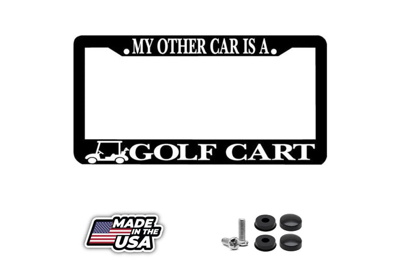 MY OTHER CAR IS A GOLF CART License Plate Frame