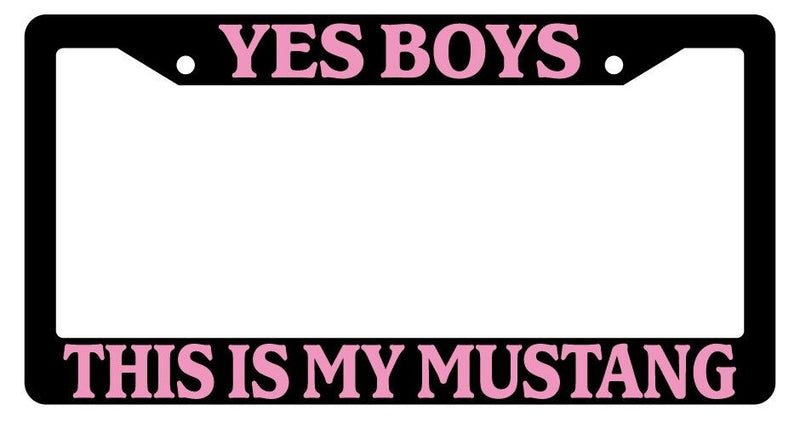 Black License Plate Frame Yes Boys This Is My Mustang Pink Auto Accessory  Mod-GRAPH9856236-2257