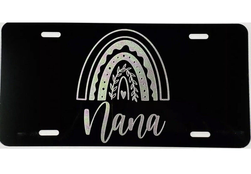 Rainbow Nana Car Tag Engraved Etched on Gloss Black Aluminum License Plate