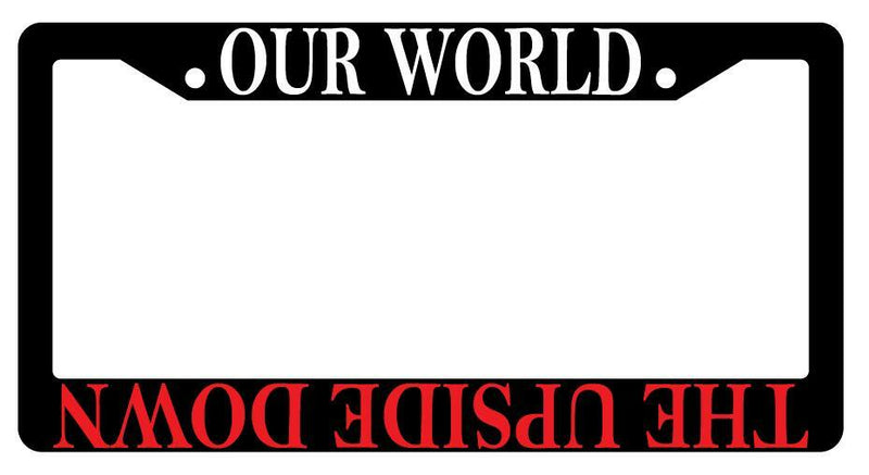 Our World/The Upside Down Black Plastic License Plate Frame Stranger Things  Mod-GRAPH9856236-3698