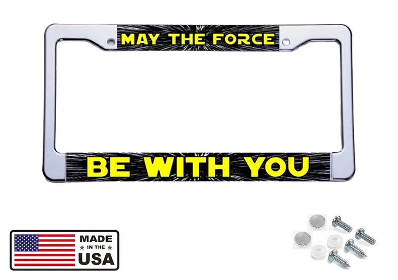 STAR WARS FANS! “MAY THE FORCE/BE WITH YOU" LICENSE PLATE FRAME