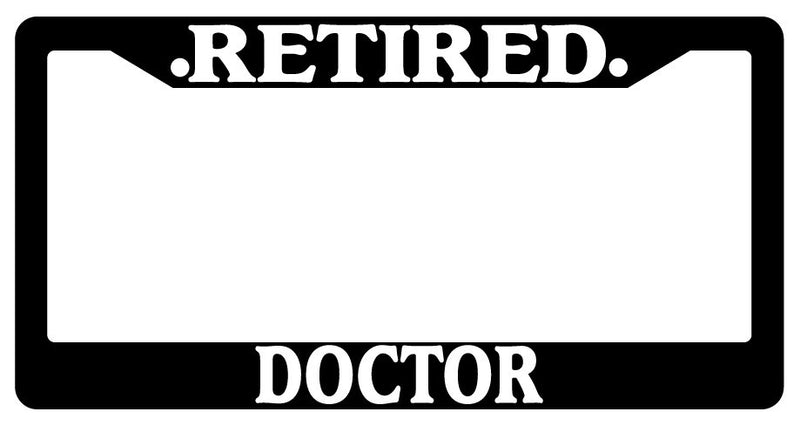 Black License Plate Frame Retired Doctor Auto Accessory Novelty  Mod-GRAPH9856236-241