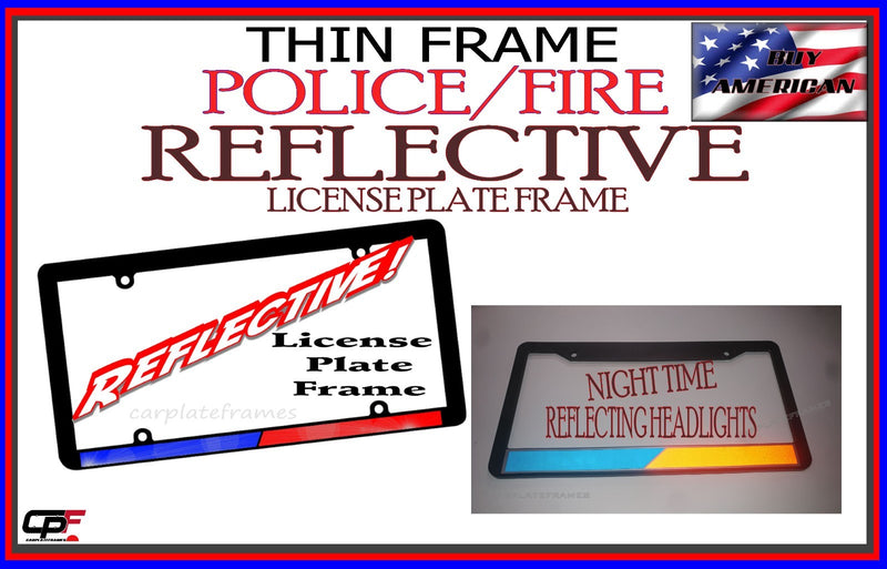 THIN REFLECTIVE POLICE FIRE blue red line firefighter police License Plate Frame