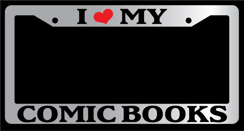 Chrome License Plate Frame "I Heart My Comic Books" Auto Accessory Novelty  Mod-GRAPH9856236-5603