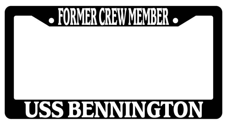 Black License Plate Frame FORMER CREW MEMBER USS BENNINGTON Auto Accessory 179  Mod-GRAPH9856236-3168