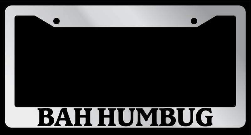 Chrome License Plate Frame Bah Humbug Auto Accessory Novelty Christmas 640  Mod-GRAPH9856236-5702