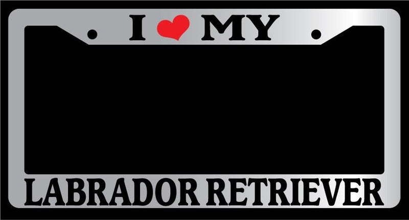 Chrome License Plate Frame "I Heart My Labrador Retriever" Auto Accessory 445  Mod-GRAPH9856236-5616