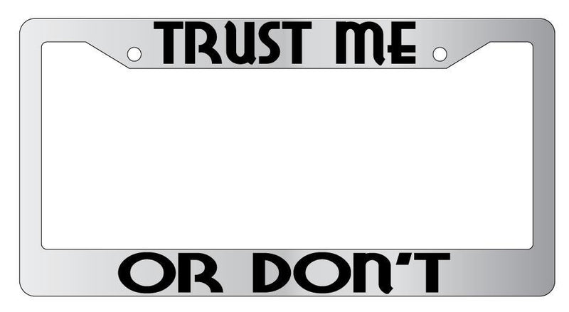 Trust Me Or Don&