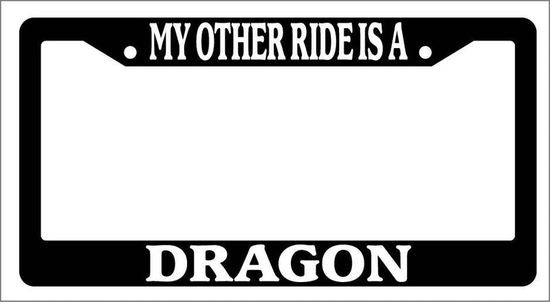 Black License Plate Frame My Other Ride Is A Dragon Auto Accessory Novelty  Mod-GRAPH9856236-3733