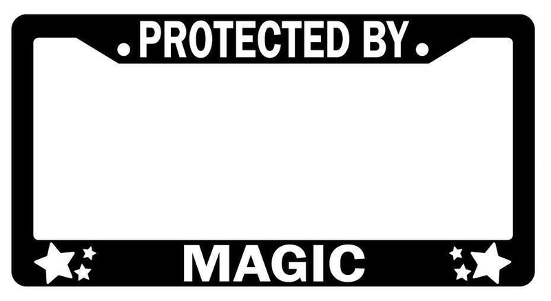 Protected By Magic Black Plastic License Plate Frame  Mod-GRAPH9856236-1992