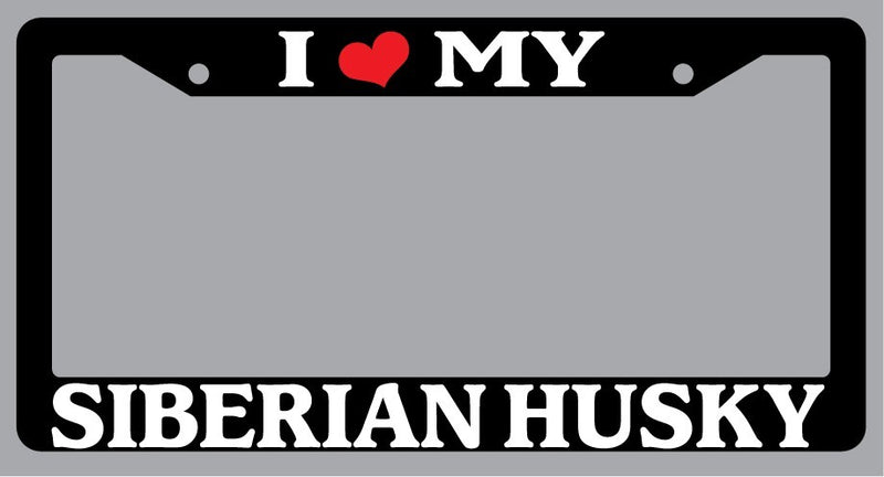 Black License Plate Frame I Heart My Siberian Husky Auto Accessory 577  Mod-GRAPH9856236-1542