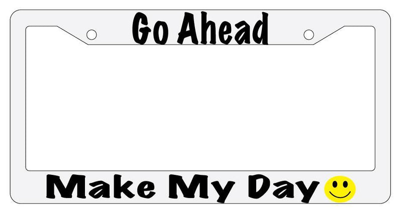 Go Ahead Make My Day White Plastic License Plate Frame  Mod-GRAPH9856236-1583