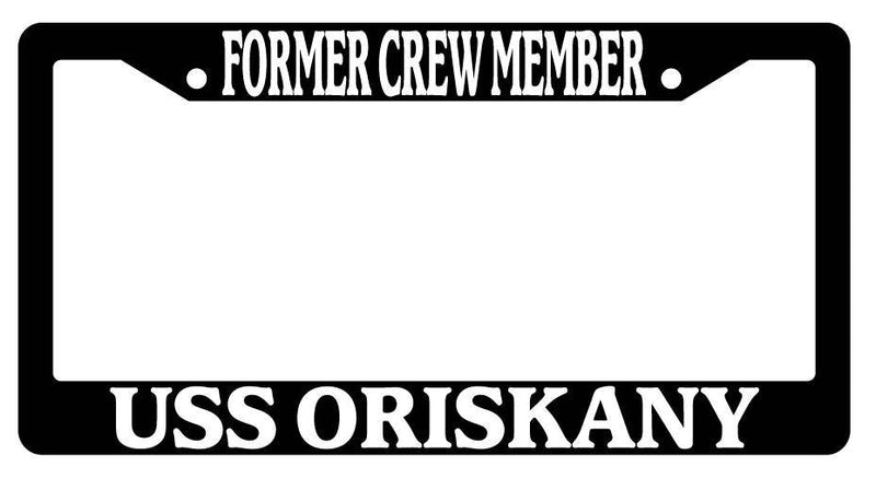 Black License Plate Frame FORMER CREW MEMBER USS ORISKANY Auto Accessory 194  Mod-GRAPH9856236-375