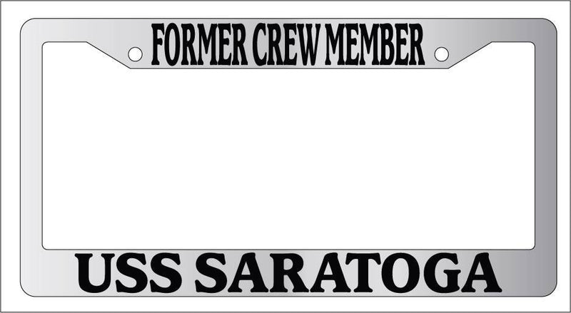 Chrome License Plate Frame FORMER CREW MEMBER USS SARATOGA Auto Accessory 197  Mod-GRAPH9856236-4543