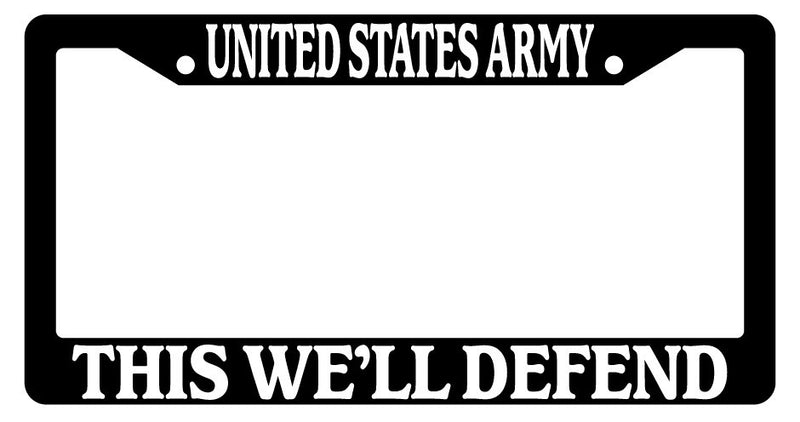 Black License Plate Frame United States Army, This We&