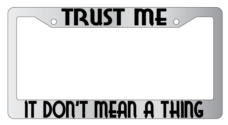 Trust Me It Don&