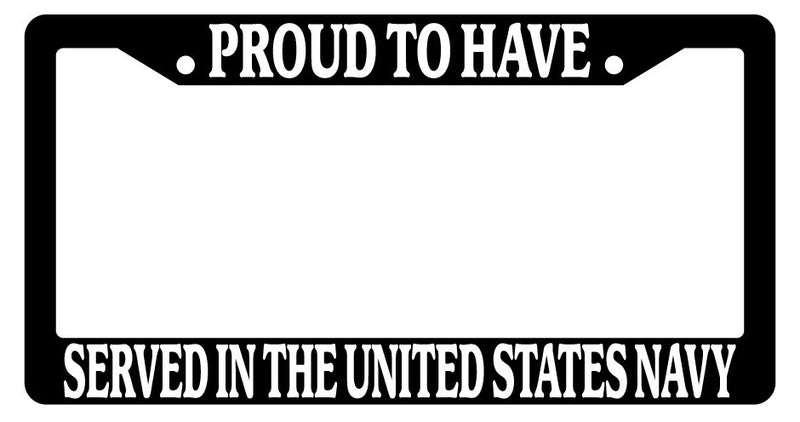 Black License Plate Frame Proud To Have Served In The United States Navy 223  Mod-GRAPH9856236-2952