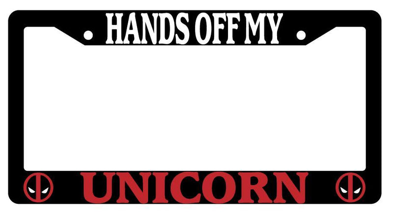 Hands Off My Unicorn (For Deadpool) Black Plastic License Plate Frame  Mod-GRAPH9856236-4022