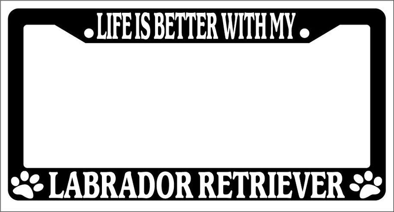 Black License Plate Frame Life Is Better With My Labrador Retriever Auto 446  Mod-GRAPH9856236-1509