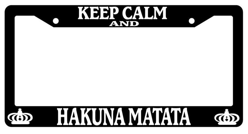 Black License Plate Frame Keep Calm And For Hakuna Matata Auto Accessory Novelty  Mod-GRAPH9856236-2941
