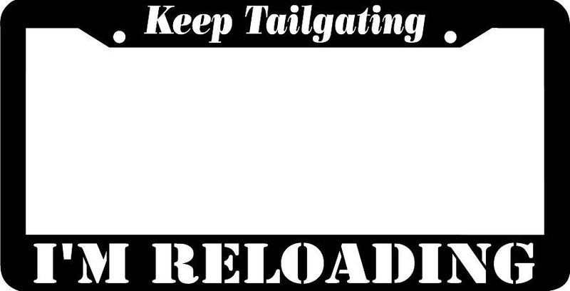 KEEP TAILGATING I&