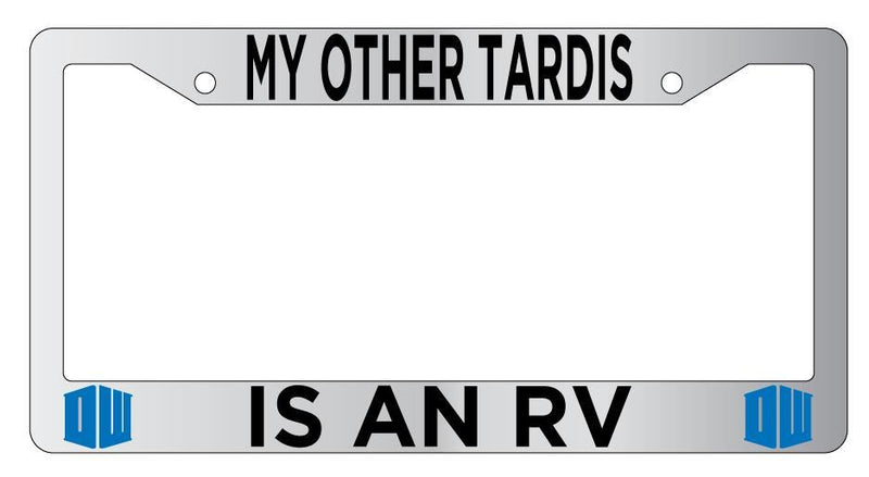Chrome License Plate Frame Auto Accessory My Other Tardis Is an RV  Mod-GRAPH9856236-4343
