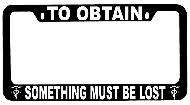 To Obtain Something Must Be Lost Black METAL License Frame FMA  Mod-GRAPH9856236-8730