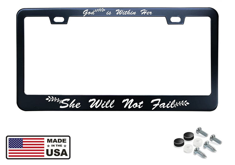 God is Within Her She Will Not Fail Black Stainless Steel License Plate Frame