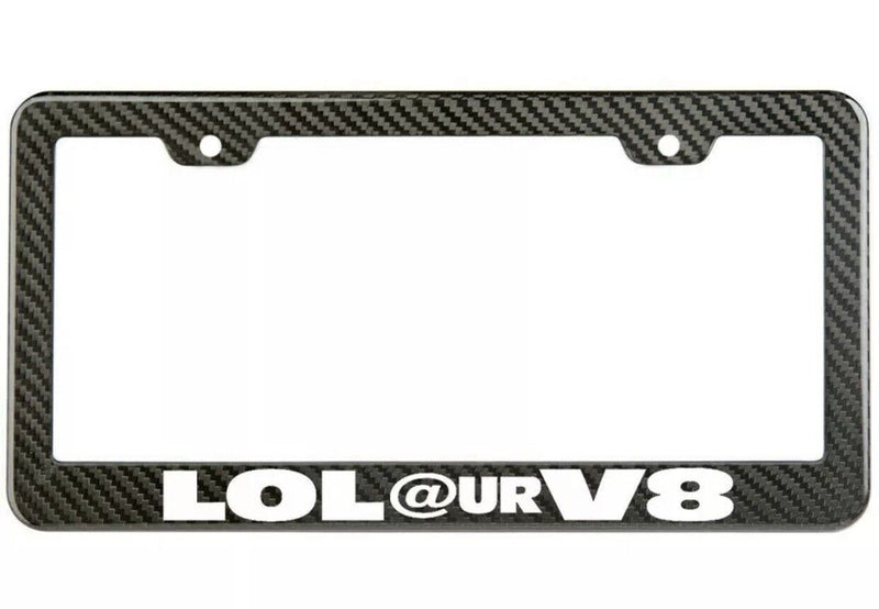 LOL @ UR V8 CARBON FIBER LOOK LICENSE PLATE FRAME