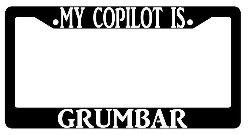 My Copilot Is Grumbar Black Plastic License Plate Frame D&amp;D  Mod-GRAPH9856236-427