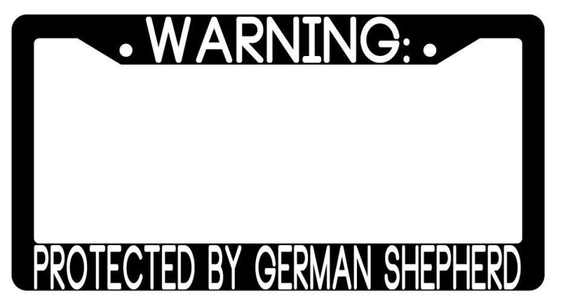 Warning Protected By German Shepherd Black Plastic License Plate Frame Auto  Mod-GRAPH9856236-3489