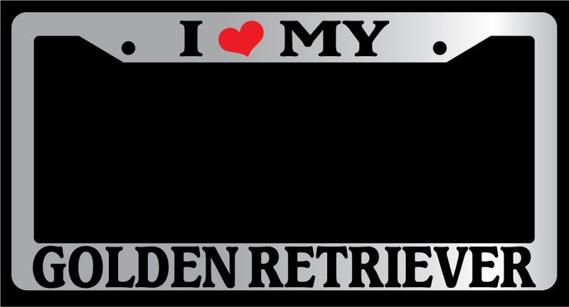 Chrome License Plate Frame "I Heart My Golden Retriever" Auto Accessory 409  Mod-GRAPH9856236-5621