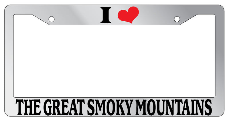 Chrome License Plate Frame I Heart The Great Smoky Mountains Auto Accessory 1323  Mod-GRAPH9856236-4509
