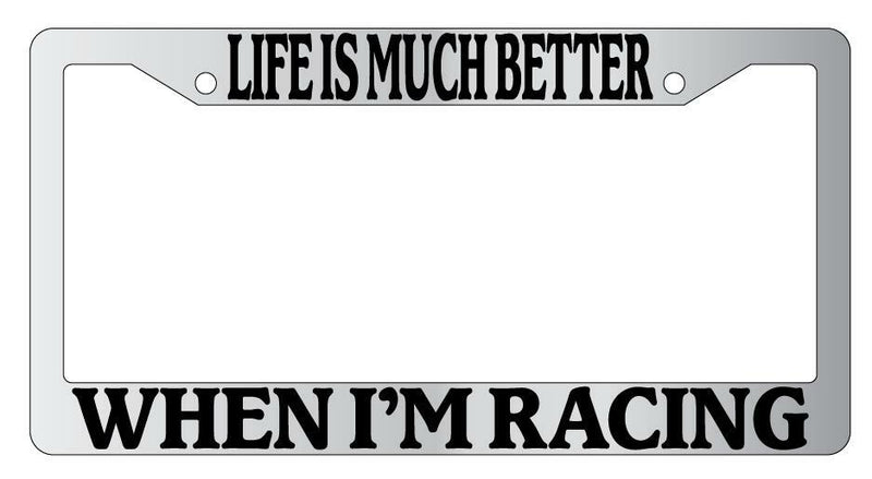 Life Is Much Better When I&