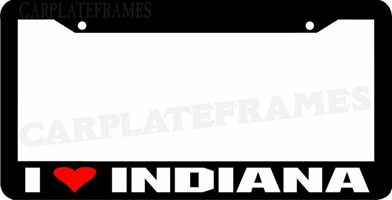 I LOVE Indiana License Plate Frame