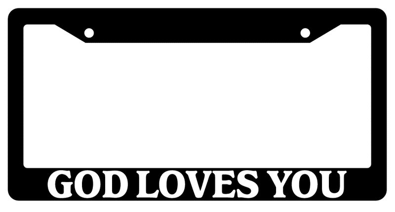 Black License Plate Frame God Loves You! (
