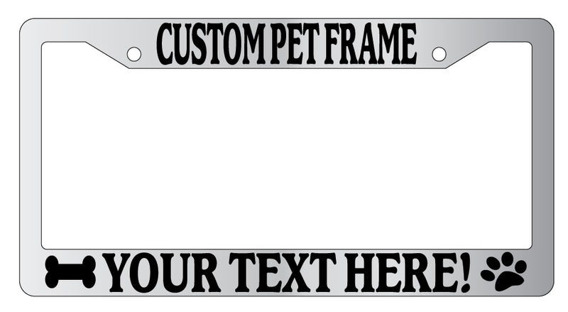 Chrome License Plate Frame Custom Pet Saying and color Auto Personalize Paw  Mod-GRAPH9856236-1348