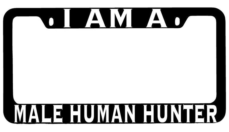 I Am A Male Human Hunter Black METAL License Plate Frame RPG  Mod-GRAPH9856236-8458