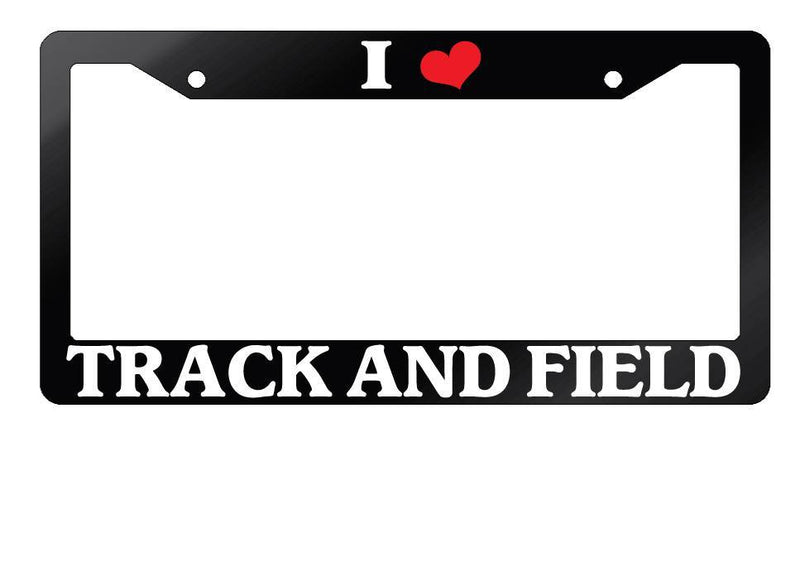 Glossy Black License Plate Frame I HEART TRACK AND FIELD Auto Accessory  Mod-GRAPH9856236-7565