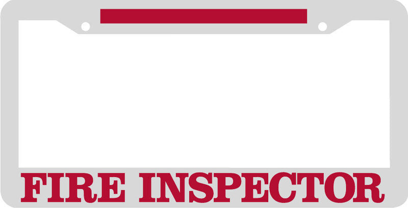 WHITE FIRE INSPECTOR RED LINE THIN FIREFIGHTER FIRE FIGHTER License Plate Frame