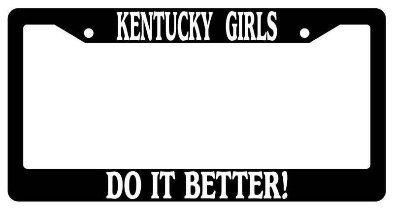 Black License Plate Frame Kentucky Girls Do It Better Auto Accessory 1915  Mod-GRAPH9856236-3051
