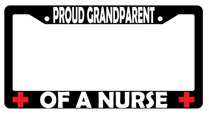 Proud Grandparent Of A Nurse Black Plastic License Plate Frame  Mod-GRAPH9856236-3100