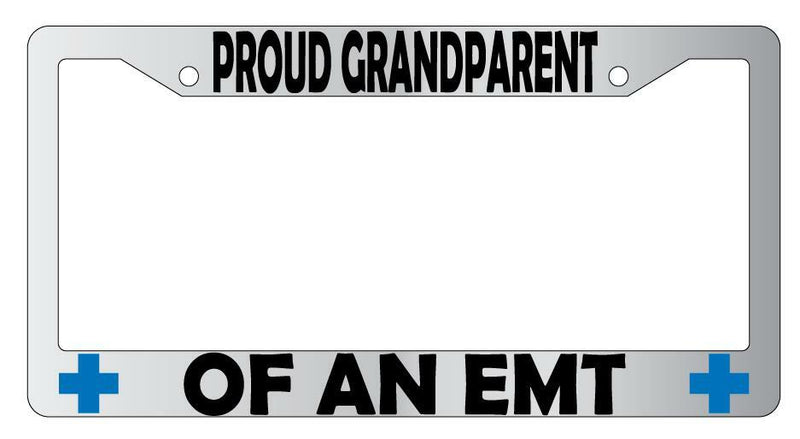 Proud Grandparent Of A EMT Chrome Plastic License Plate Frame  Mod-GRAPH9856236-6240