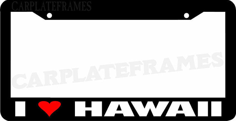 I LOVE Hawaii License Plate Frame